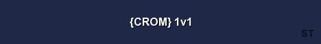 CROM 1v1 Server Banner