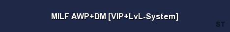 MILF AWP DM VIP LvL System Server Banner