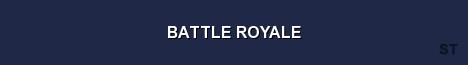 BATTLE ROYALE Server Banner