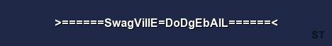 SwagVillE DoDgEbAlL Server Banner