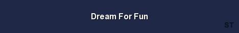 Dream For Fun Server Banner