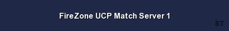 FireZone UCP Match Server 1 