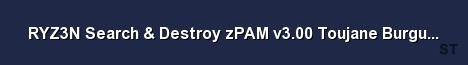 RYZ3N Search Destroy zPAM v3 00 Toujane Burgundy Da Server Banner
