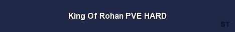 King Of Rohan PVE HARD Server Banner