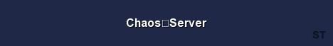 Chaos Server Server Banner