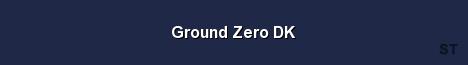Ground Zero DK Server Banner