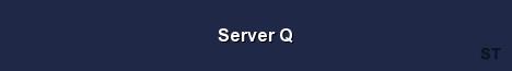 Server Q 