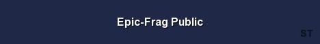 Epic Frag Public Server Banner