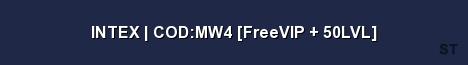 INTEX COD MW4 FreeVIP 50LVL Server Banner