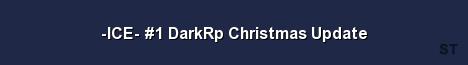 ICE 1 DarkRp Christmas Update Server Banner