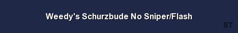 Weedy s Schurzbude No Sniper Flash Server Banner
