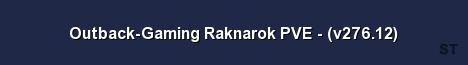 Outback Gaming Raknarok PVE v276 12 