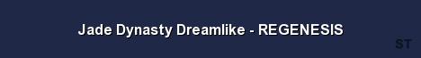 Jade Dynasty Dreamlike REGENESIS Server Banner