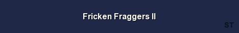 Fricken Fraggers II Server Banner