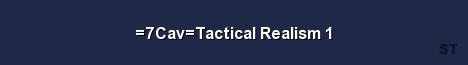7Cav Tactical Realism 1 
