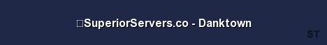 SuperiorServers co Danktown Server Banner
