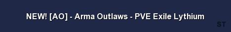 NEW AO Arma Outlaws PVE Exile Lythium Server Banner