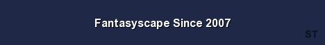 Fantasyscape Since 2007 Server Banner